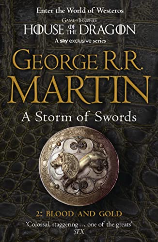 A Storm of Swords: Part 2 Blood and Gold: The bestselling classic epic fantasy series behind the award-winning HBO and Sky TV show and phenomenon GAME ... of Ice and Fire, Book 3)