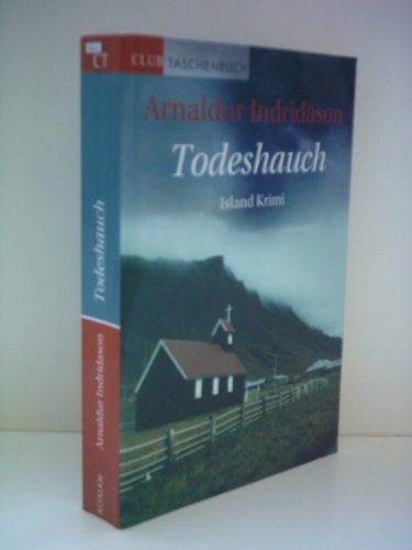 Arnaldur Indridason: Todeshauch - Islandkrimi