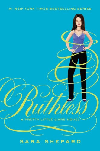 Pretty Little Liars #10: Ruthless