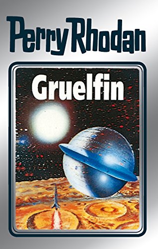 Perry Rhodan 50: Gruelfin (Silberband): 6. Band des Zyklus "Die Cappins" (Perry Rhodan-Silberband)