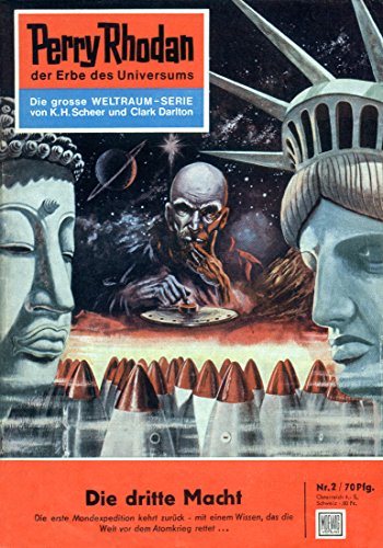 Perry Rhodan 2: Die dritte Macht: Perry Rhodan-Zyklus "Die Dritte Macht" (Perry Rhodan-Erstauflage)