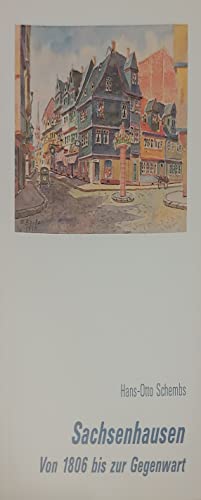 Sachsenhausen, Von 1806 bis zur Gegenwart, Mit vielen Abb.,