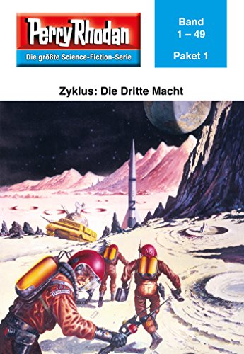Perry Rhodan-Paket 1: Die Dritte Macht: Perry Rhodan-Heftromane 1 bis 49 (Perry Rhodan Paket Sammelband)