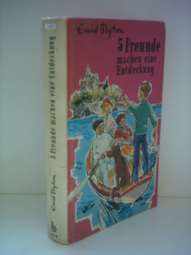 Enid Blyton: 5 Freunde machen eine Entdeckung