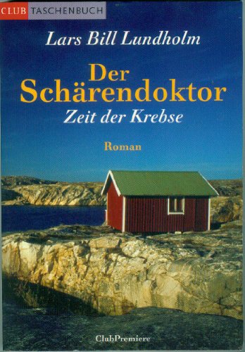 Der Schärendoktor. Zeit der Krebse