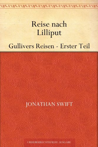 Reise nach Lilliput Gullivers Reisen - Erster Teil
