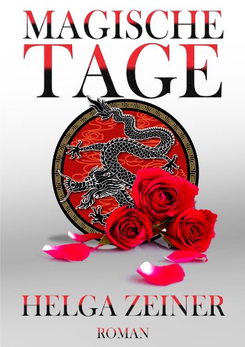 Magische Tage: Abenteuer Roman