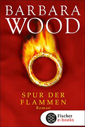 Spur der Flammen: Roman (Unterhaltung 15882)
