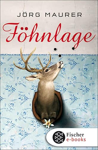 Föhnlage: Alpenkrimi (Kommissar Jennerwein 1)
