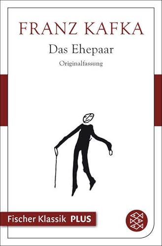 Das Ehepaar: und andere ausgewählte Prosa (Fischer Klassik Plus)