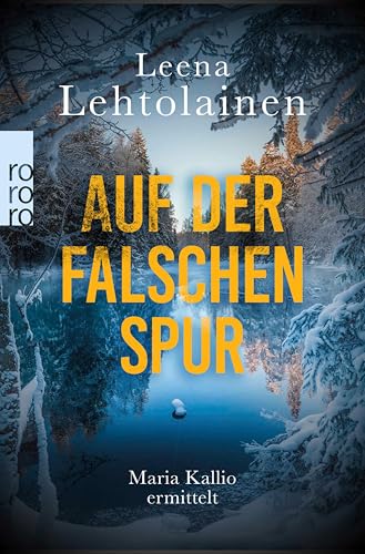 Auf der falschen Spur: Ein Finnland-Krimi (Die Maria Kallio-Reihe 9)