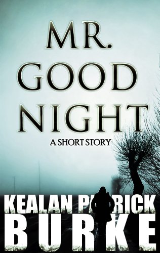 Mr. Goodnight: A Short Story
