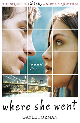 Where She Went (If I Stay Book 2)