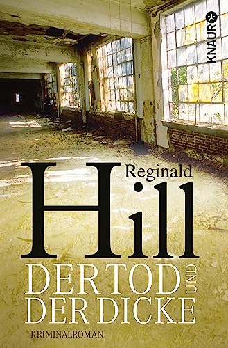 Der Tod und der Dicke: Kriminalroman