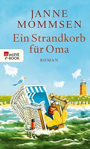 Ein Strandkorb für Oma: Ein Föhr-Roman (Die Oma-Imke-Reihe 2)