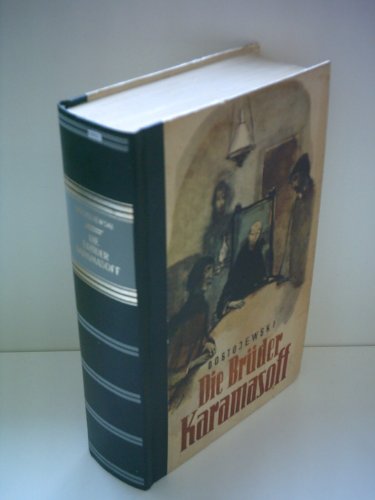 Fedor M. Dostojewski: Die Brüder Karamasoff