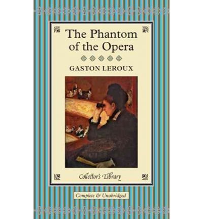 The Phantom of the Opera by Leroux, Gaston ( AUTHOR ) Aug-01-2004 Hardback