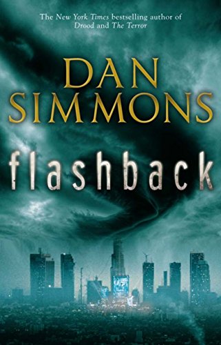Flashback: a gripping dystopian novel from the bestselling author of THE TERROR