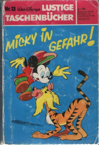 Walt Disneys Lustige Taschenbücher LTB Nr. 13 Micky in Gefahr! Lustiges Taschenbuch