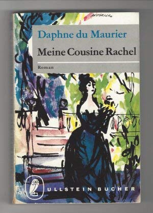 Meine Cousine Rachel. Roman. Aus d. Engl. übertr. von N. O. Scarpi, Ullstein Bücher , Nr. 50