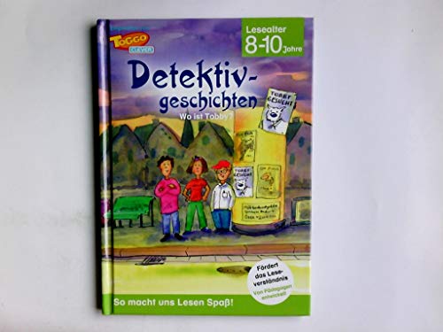 Wo ist Tobby? So macht uns Lesen Spaß. Detektivgeschichten