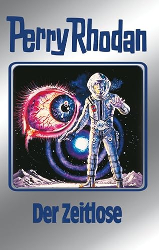 Perry Rhodan 88: Der Zeitlose (Silberband): 8. Band des Zyklus "Aphilie" (Perry Rhodan-Silberband)