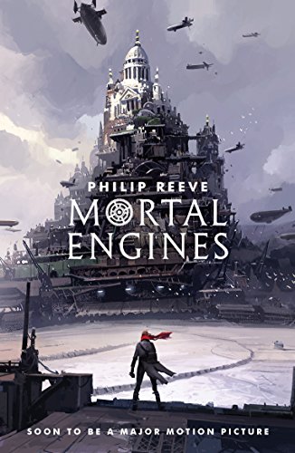 Mortal Engines (Predator Cities Book 1)
