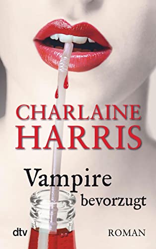 Vampire bevorzugt: Roman (Sookie Stackhouse 5)