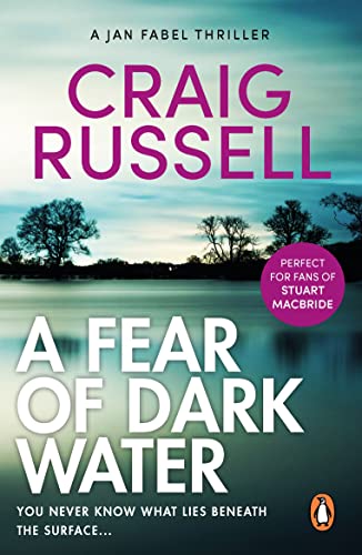 A Fear of Dark Water: (Jan Fabel: book 6): a chilling and achingly engrossing thriller that will get right under the skin… (Jan Fabel 6)
