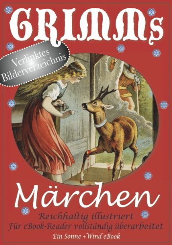 Grimms Märchen. Reichhaltig illustriert (eBook-Version)