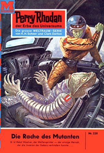 Perry Rhodan 228: Die Rache des Mutanten: Perry Rhodan-Zyklus "Die Meister der Insel" (Perry Rhodan-Erstauflage)