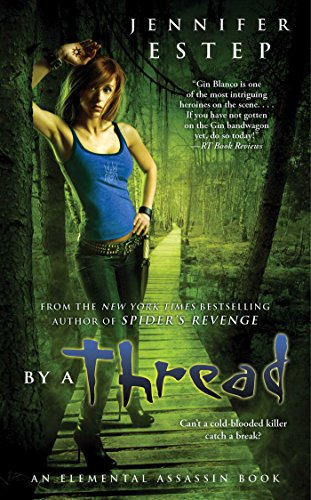 By a Thread (Elemental Assassin Series Book 6)