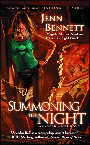 Summoning the Night: An Arcadia Bell Novel (The Arcadia Bell Series Book 2) (English Edition)