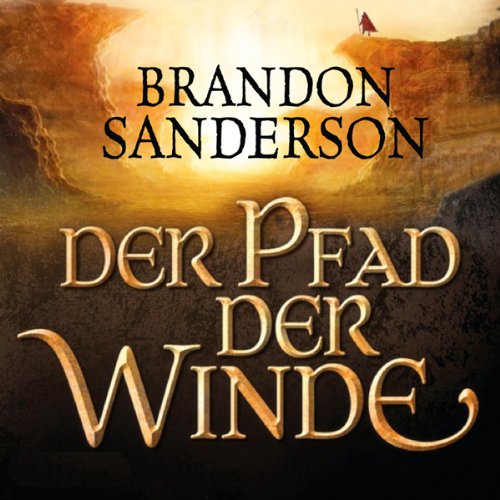 Der Pfad der Winde: Die Sturmlicht-Chroniken 2