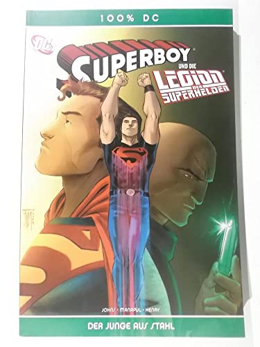 100% DC #28: Superboy und die Legion der Superhelden: Der Junge aus Stahl (2010, Panini)