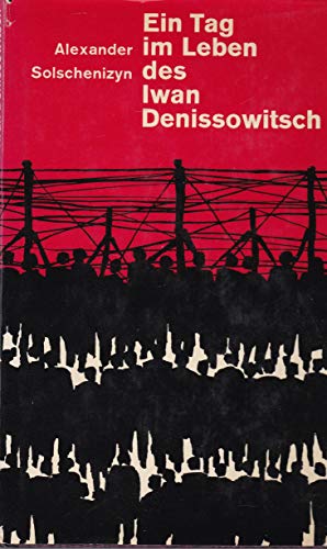 Ein Tag im Leben des Iwan Denissowitsch : Erzählungen. Alexander Solschenizyn. [Dt. von Wilhelm Löser u.a.]