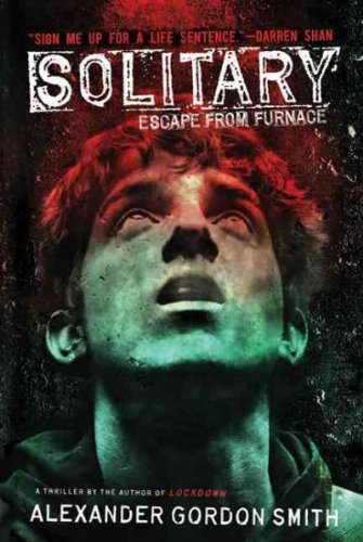 (SOLITARY: ESCAPE FROM FURNACE 2 ) BY Solitary: Escape from Furnace 2 (Author) Paperback Published on (07 , 2011)
