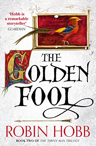 The Golden Fool: An epic fantasy fiction novel from the Sunday Times bestselling author (The Tawny Man Trilogy, Book 2)