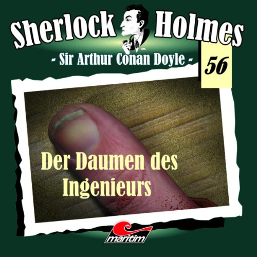 Der Daumen des Ingeniers: Sherlock Holmes 56