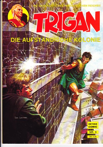 Trigan, Nr. 3: Die aufständische Kolonie