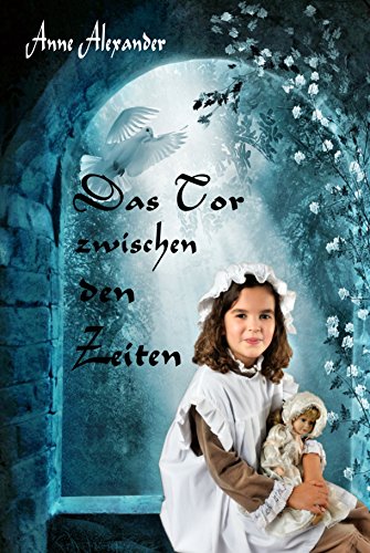Das Tor zwischen den Zeiten: Mysterie