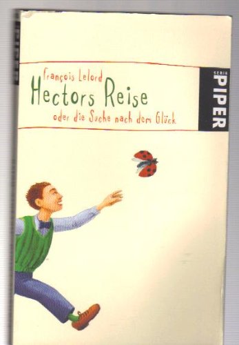 Hectors Reise oder die Suche nach dem Glück