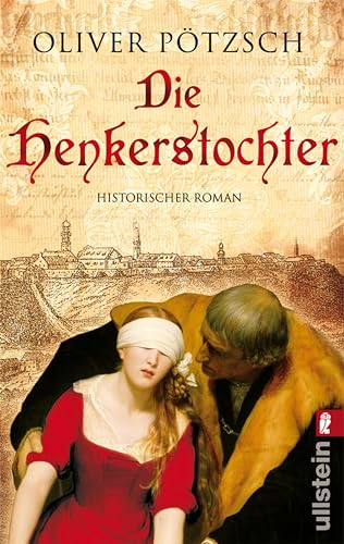 Die Henkerstochter: Teil 1 der Saga (Die Henkerstochter-Saga)