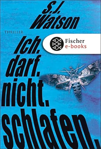 Ich. Darf. Nicht. Schlafen.: Thriller (Fischer Taschenbibliothek)