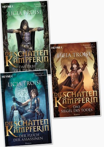 Licia Troisi, Die Schattenkämpferin, Band 1,2,3 (Die Schattenkämpferin)
