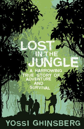 Lost in the Jungle: A Harrowing True Story of Adventure and Survival