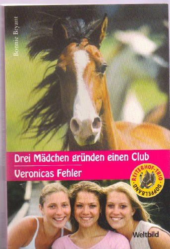 Drei Mädchen gründen einen Club / Veronicas Fehler