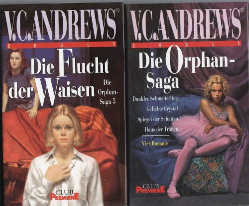 Die Orphan-Saga (alle 5 Romane: Dunkler Schmetterling - Geliebte Crystal - Spiegel der Schatten - Haus der Tränen - Die Flucht der Waisen!)
