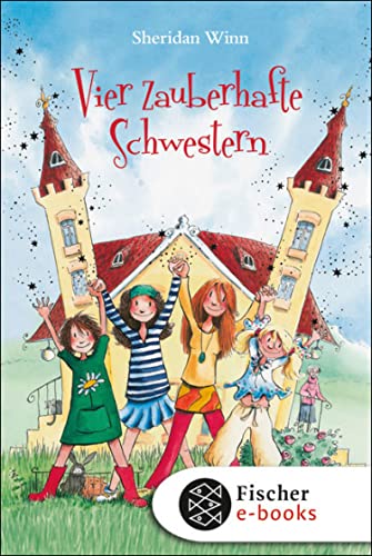 Vier zauberhafte Schwestern
