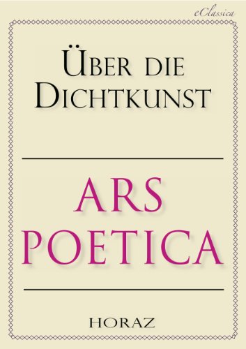 Ars Poetica | Über die Dichtkunst